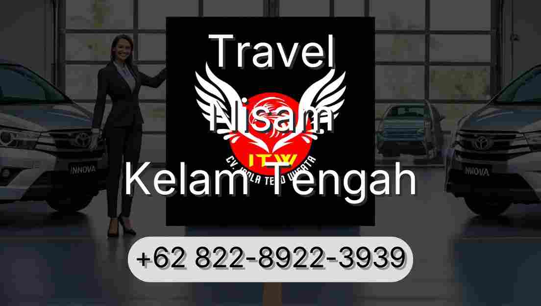 Travel Nisam Kelam Tengah