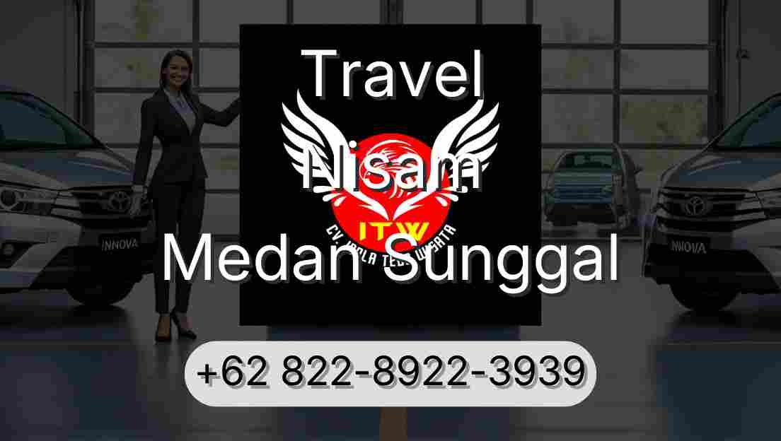 Travel Nisam Medan Sunggal