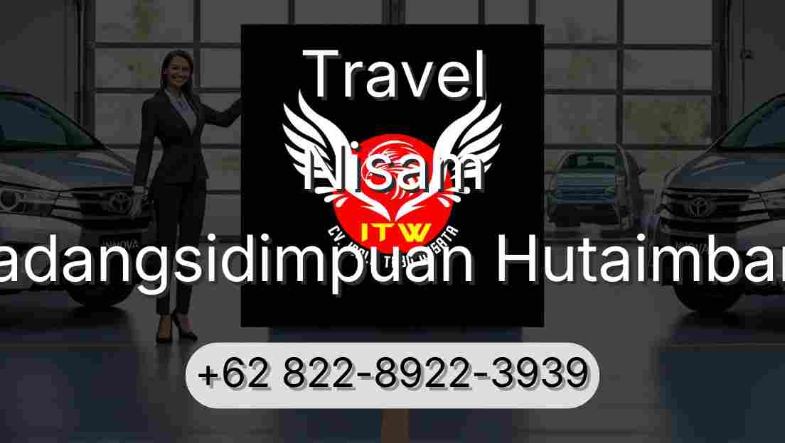 Travel Nisam Padangsidimpuan Hutaimbaru