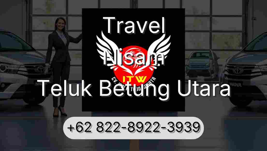 Travel Nisam Teluk Betung Utara