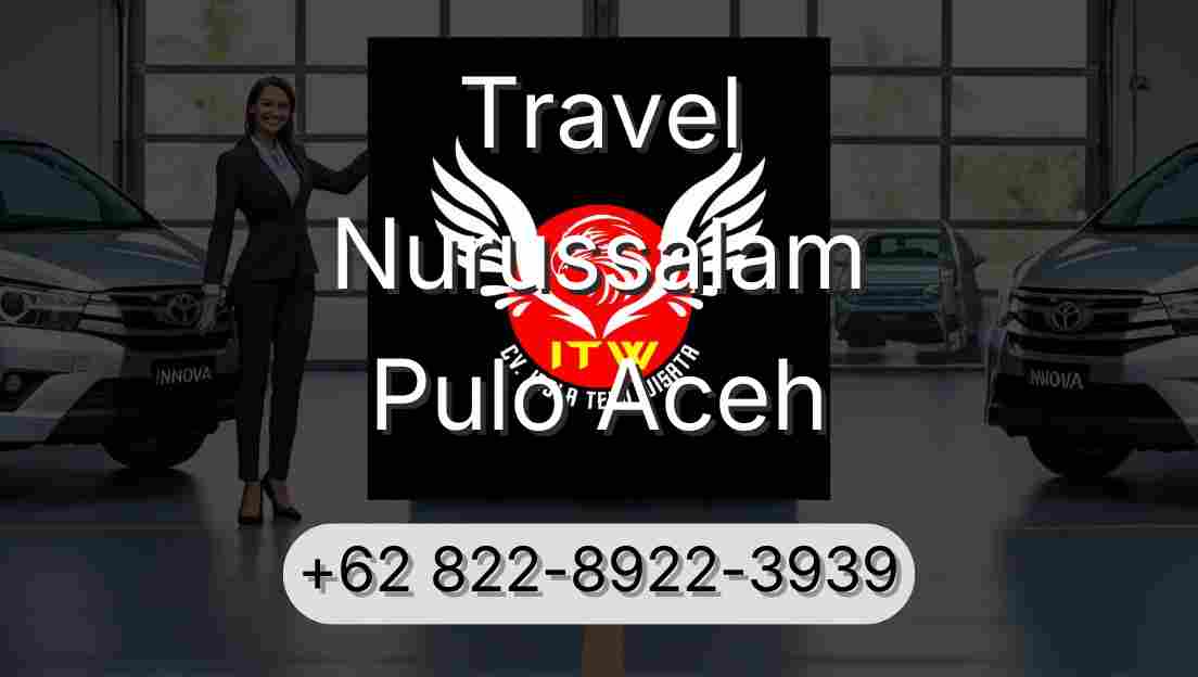 Travel Nurussalam Pulo Aceh