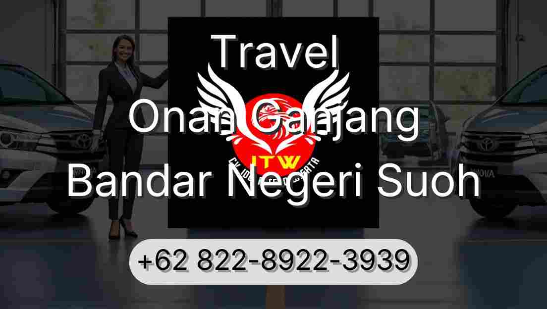 Travel Onan Ganjang Bandar Negeri Suoh