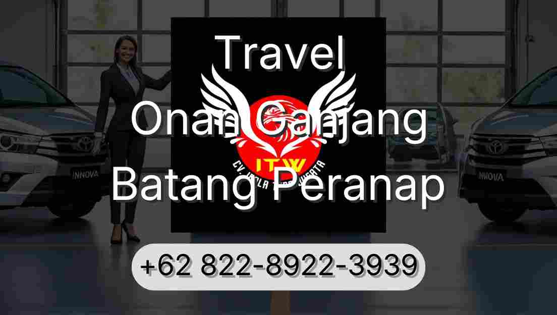 Travel Onan Ganjang Batang Peranap