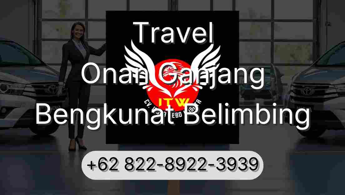 Travel Onan Ganjang Bengkunat Belimbing