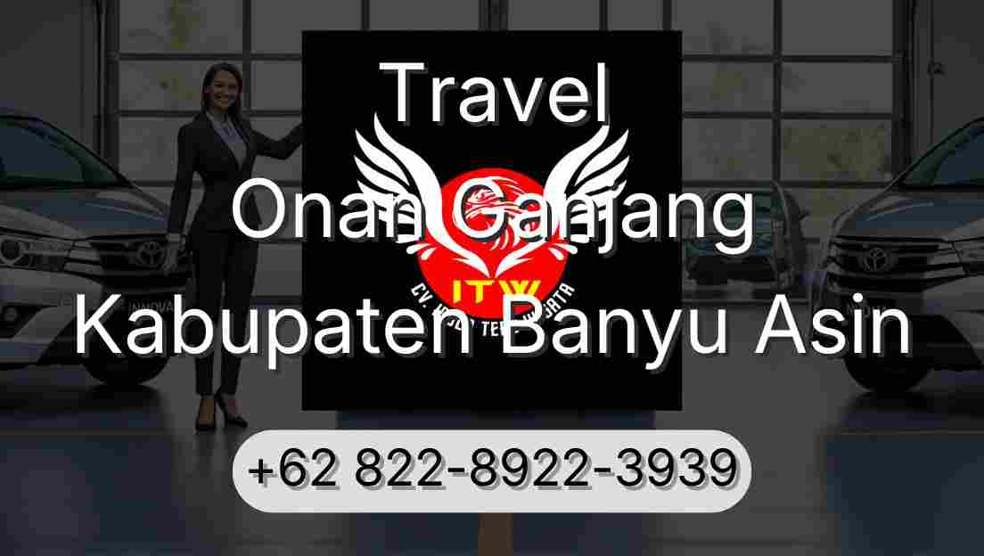 Travel Onan Ganjang Kabupaten Banyu Asin