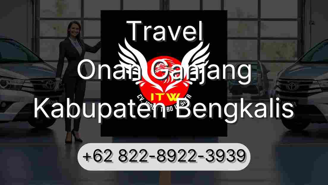 Travel Onan Ganjang Kabupaten Bengkalis