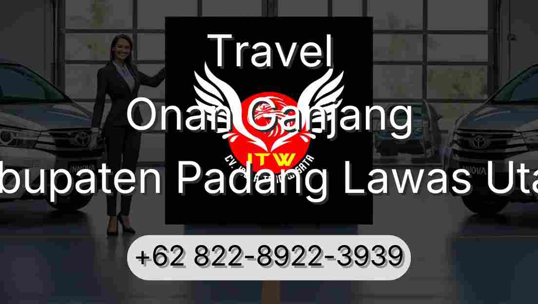 Travel Onan Ganjang Kabupaten Padang Lawas Utara