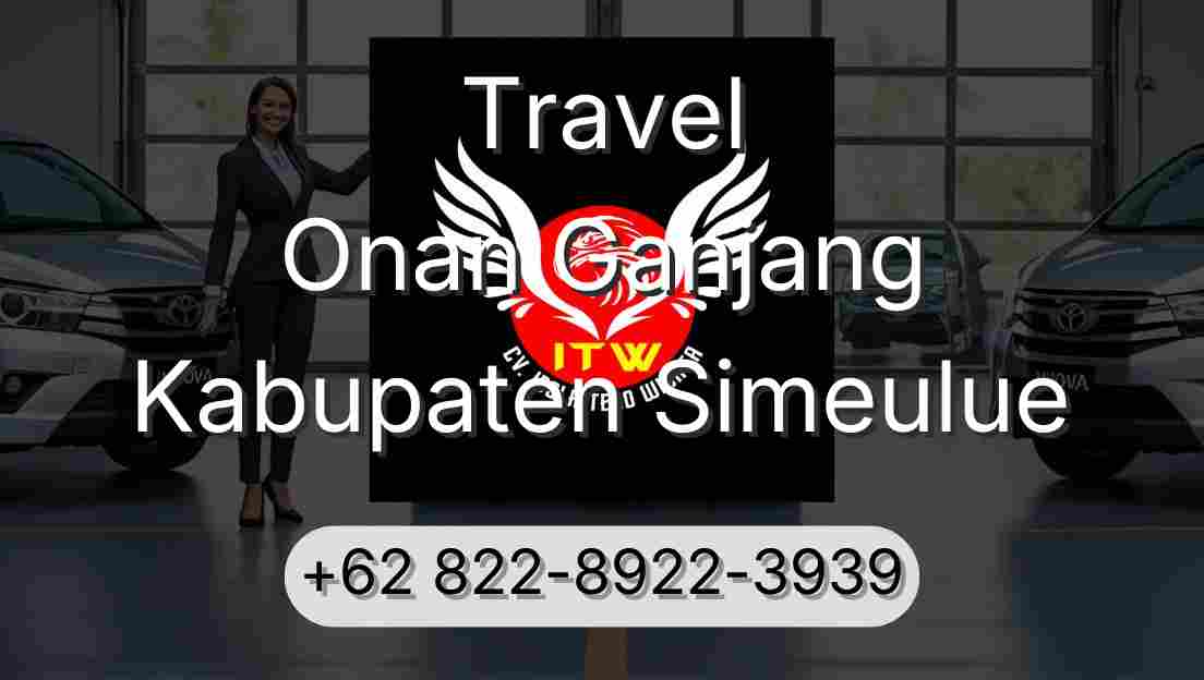 Travel Onan Ganjang Kabupaten Simeulue