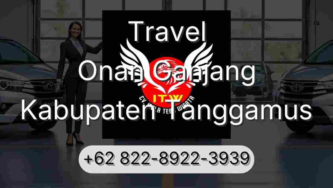 Travel Onan Ganjang Kabupaten Tanggamus