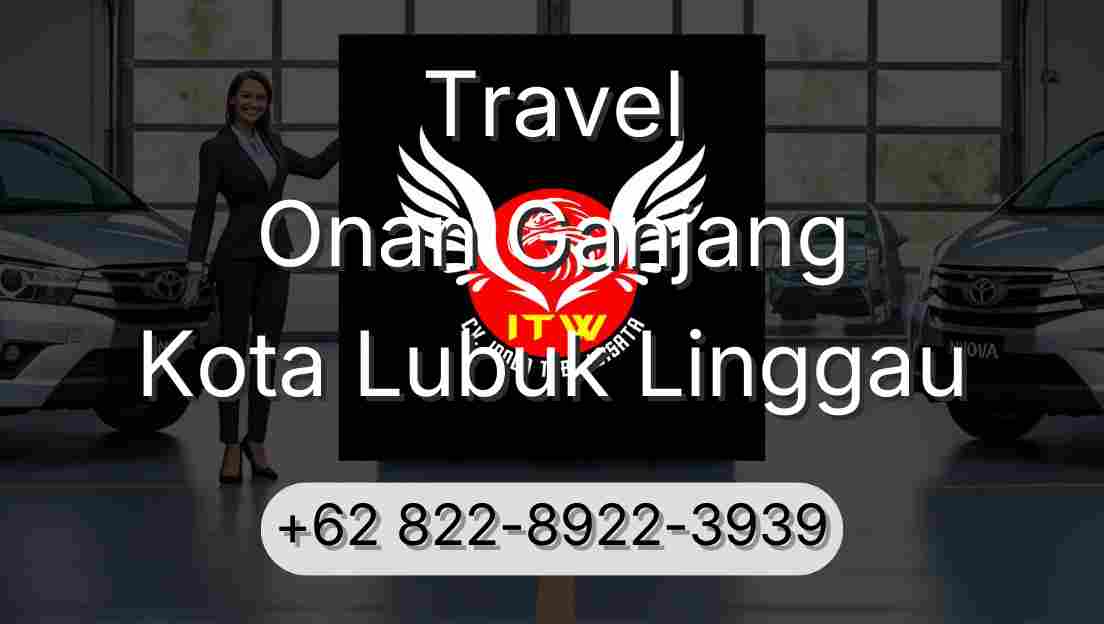 Travel Onan Ganjang Kota Lubuk Linggau