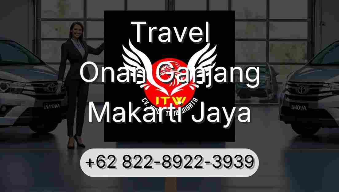 Travel Onan Ganjang Makarti Jaya