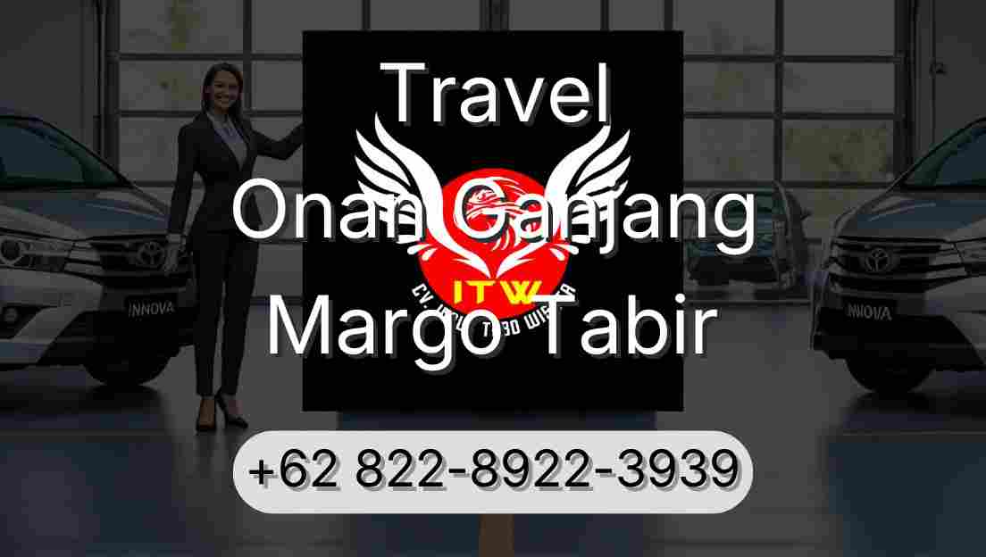 Travel Onan Ganjang Margo Tabir