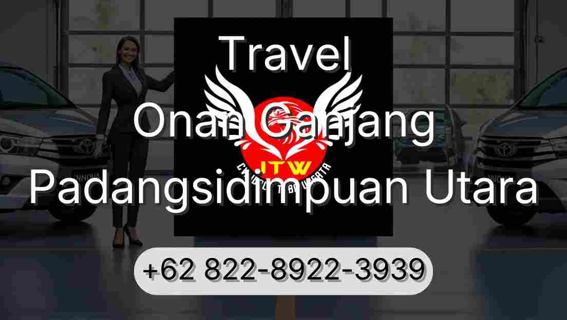Travel Onan Ganjang Padangsidimpuan Utara