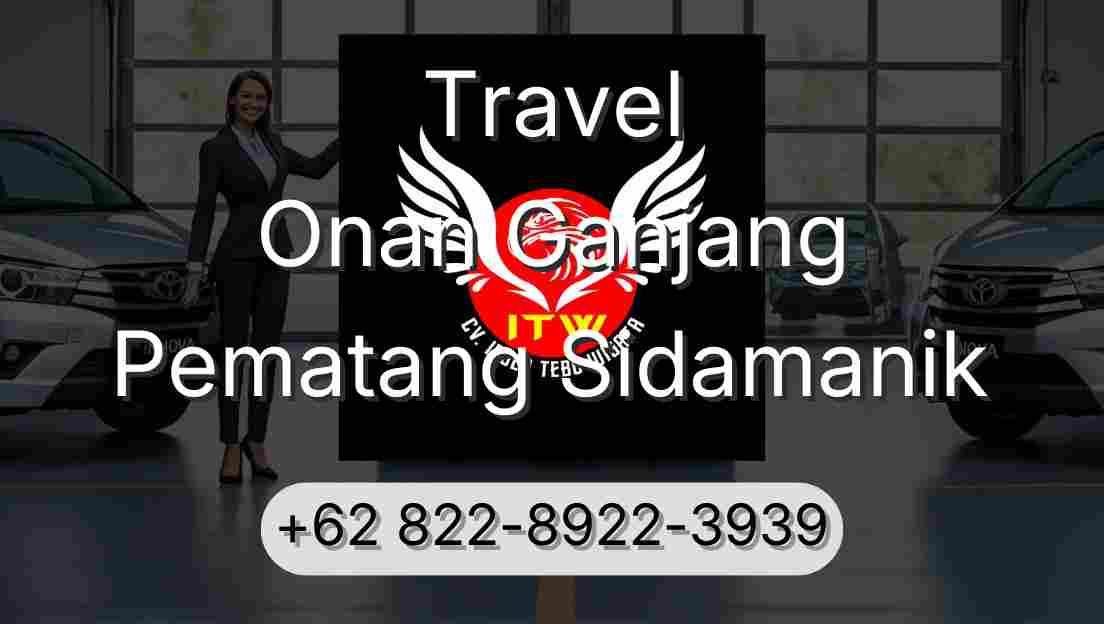 Travel Onan Ganjang Pematang Sidamanik