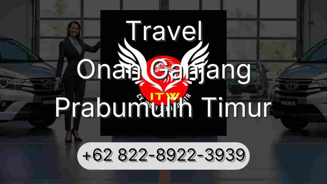 Travel Onan Ganjang Prabumulih Timur