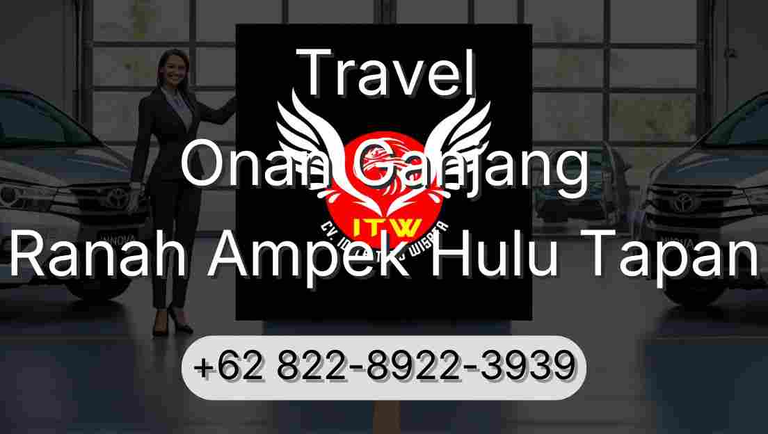 Travel Onan Ganjang Ranah Ampek Hulu Tapan