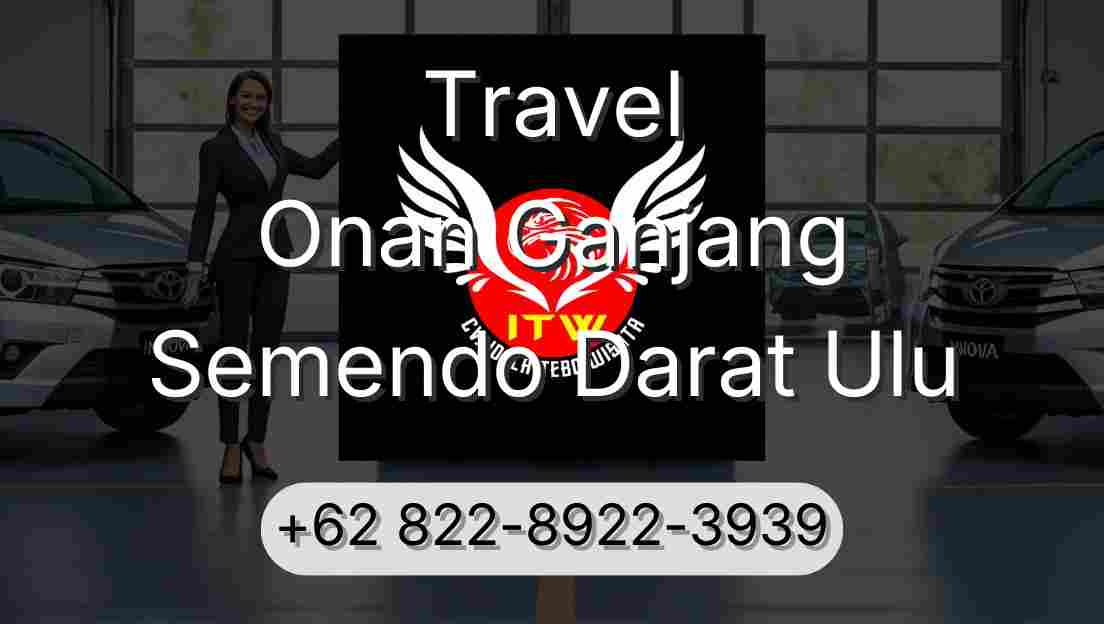 Travel Onan Ganjang Semendo Darat Ulu