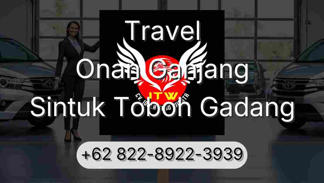 Travel Onan Ganjang Sintuk Toboh Gadang