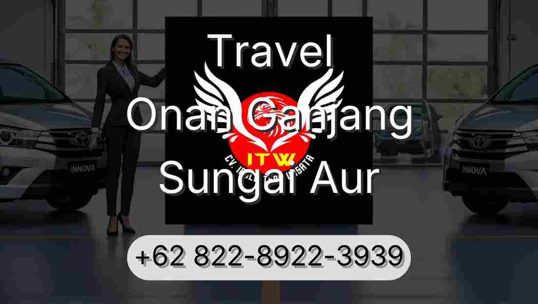 Travel Onan Ganjang Sungai Aur