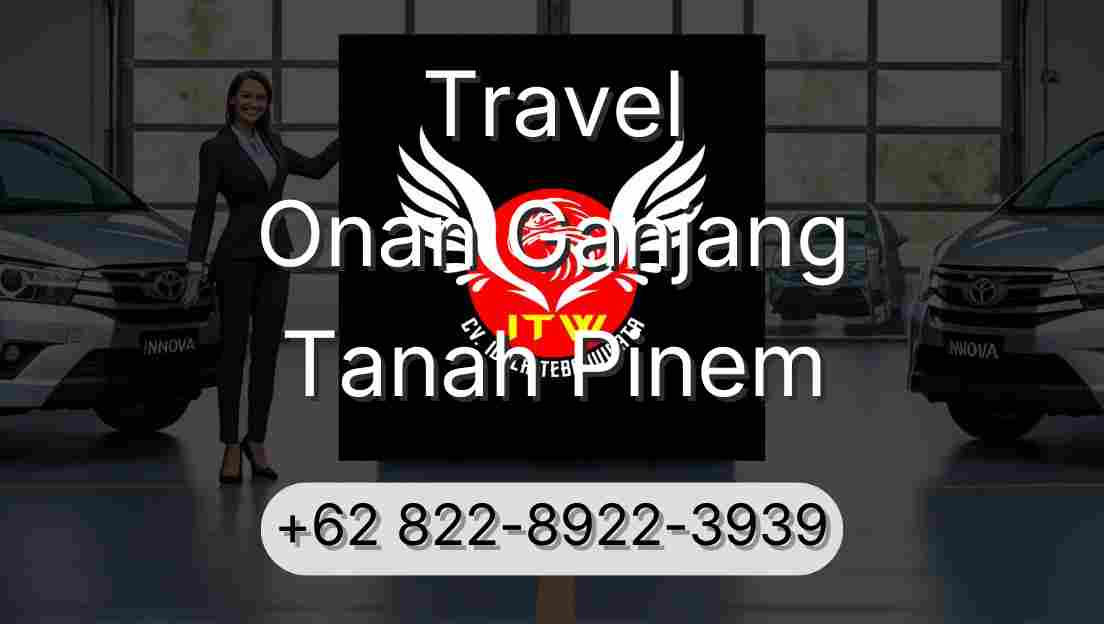 Travel Onan Ganjang Tanah Pinem