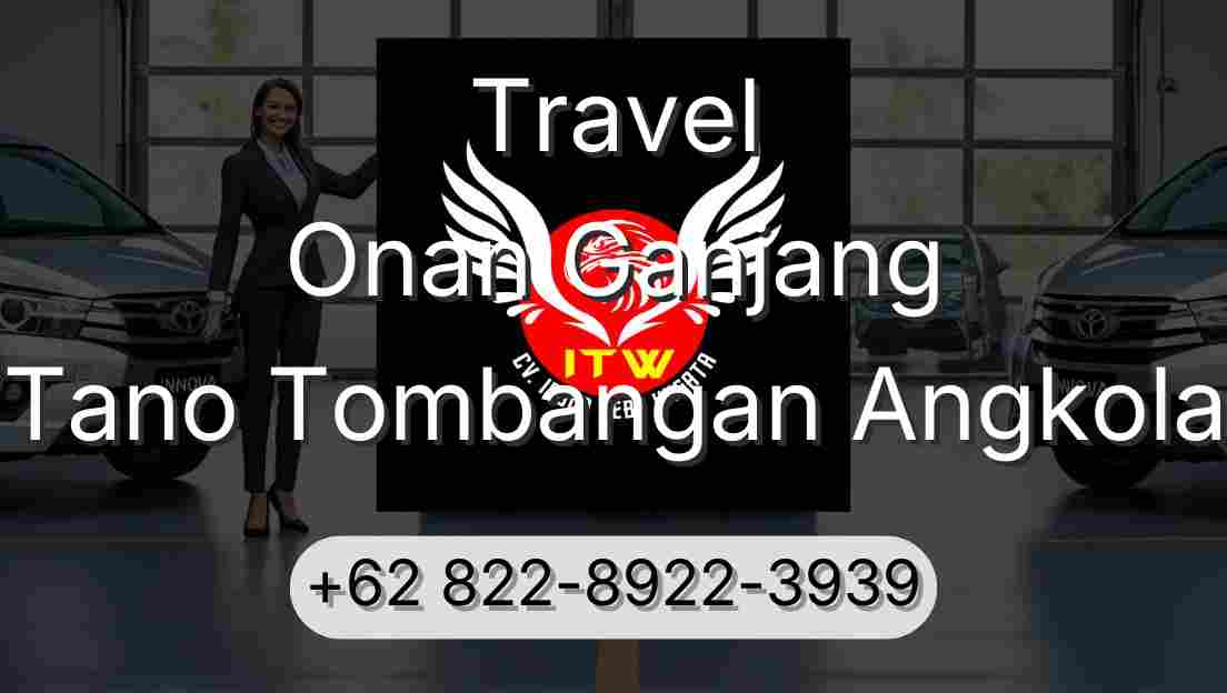 Travel Onan Ganjang Tano Tombangan Angkola