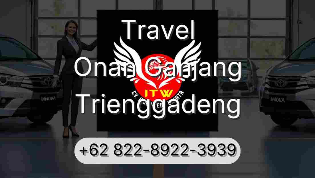 Travel Onan Ganjang Trienggadeng