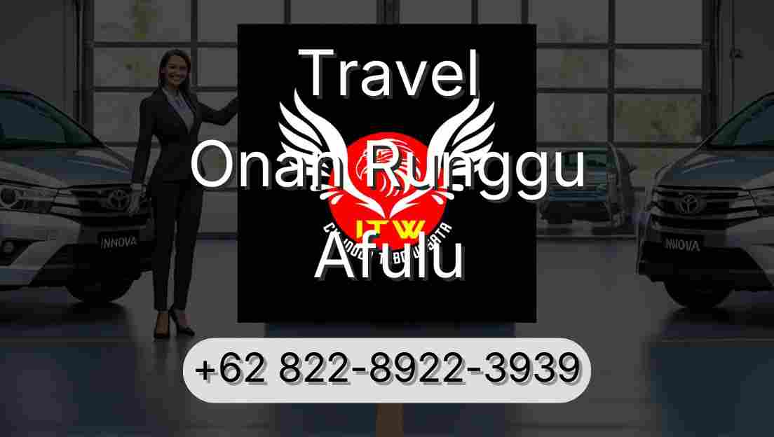 Travel Onan Runggu Afulu