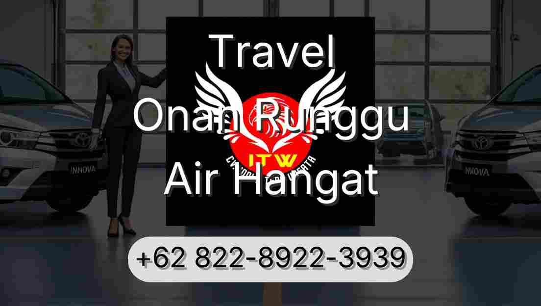 Travel Onan Runggu Air Hangat