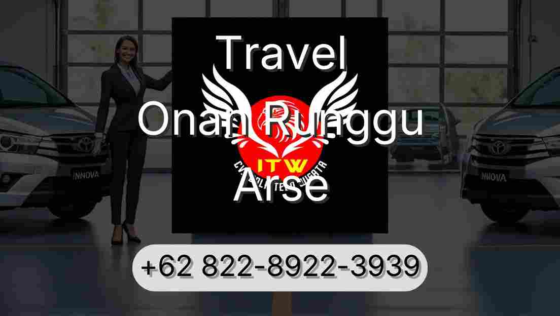 Travel Onan Runggu Arse