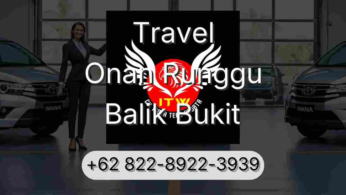 Travel Onan Runggu Balik Bukit
