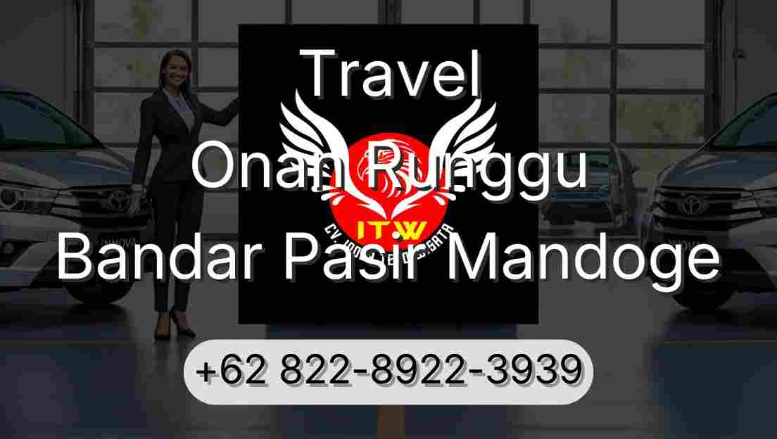 Travel Onan Runggu Bandar Pasir Mandoge