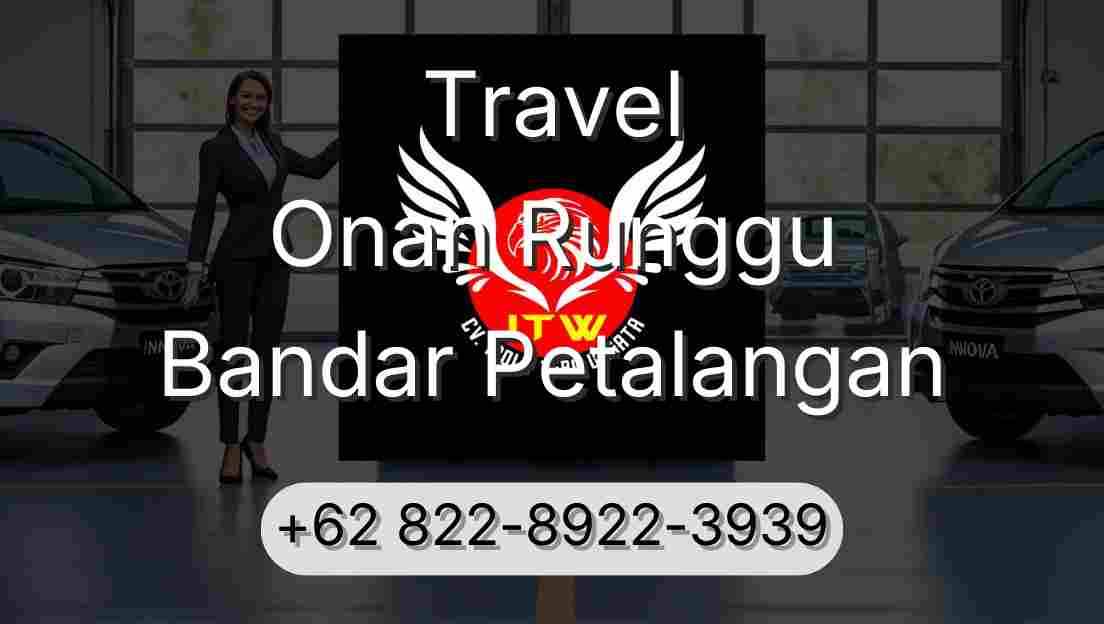Travel Onan Runggu Bandar Petalangan