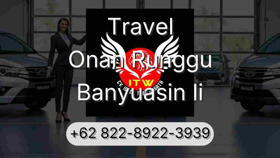 Travel Onan Runggu Banyuasin Ii