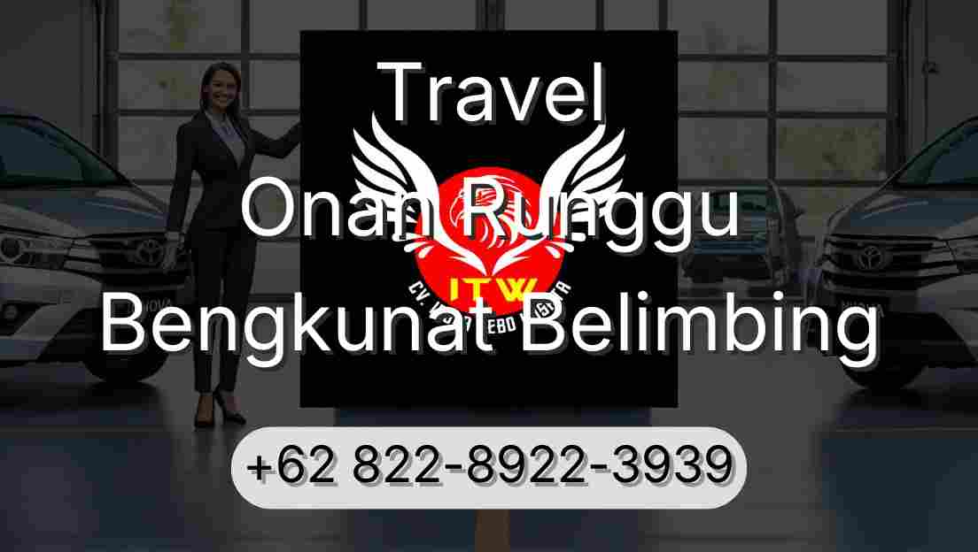 Travel Onan Runggu Bengkunat Belimbing