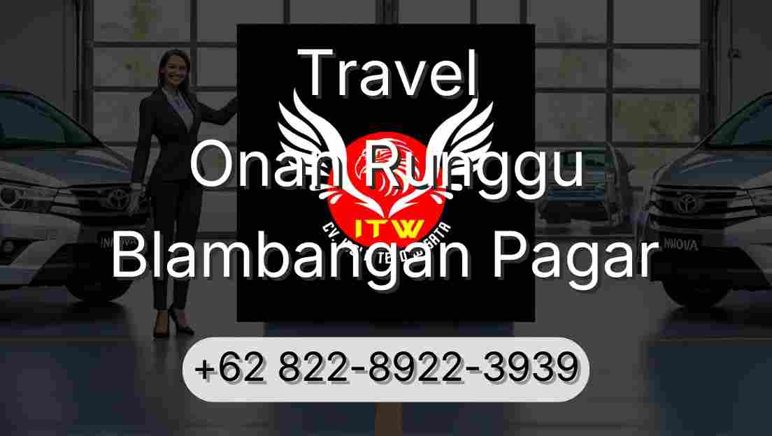Travel Onan Runggu Blambangan Pagar