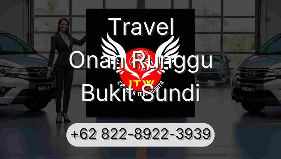 Travel Onan Runggu Bukit Sundi
