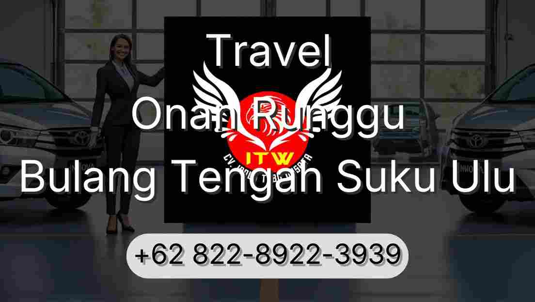 Travel Onan Runggu Bulang Tengah Suku Ulu