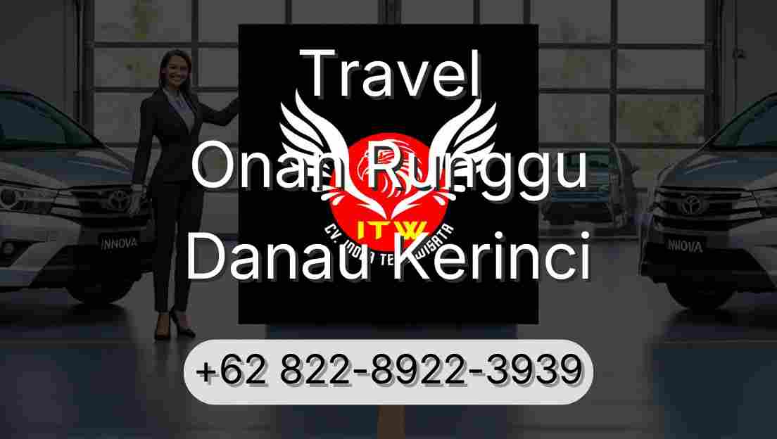 Travel Onan Runggu Danau Kerinci