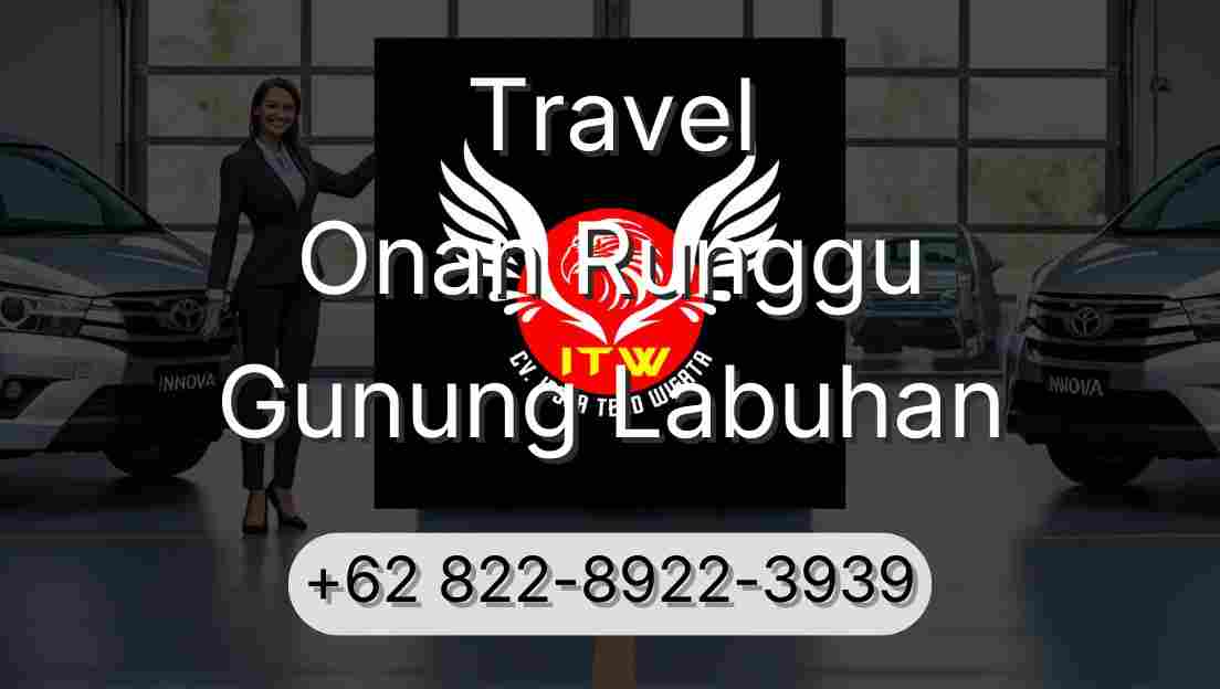 Travel Onan Runggu Gunung Labuhan