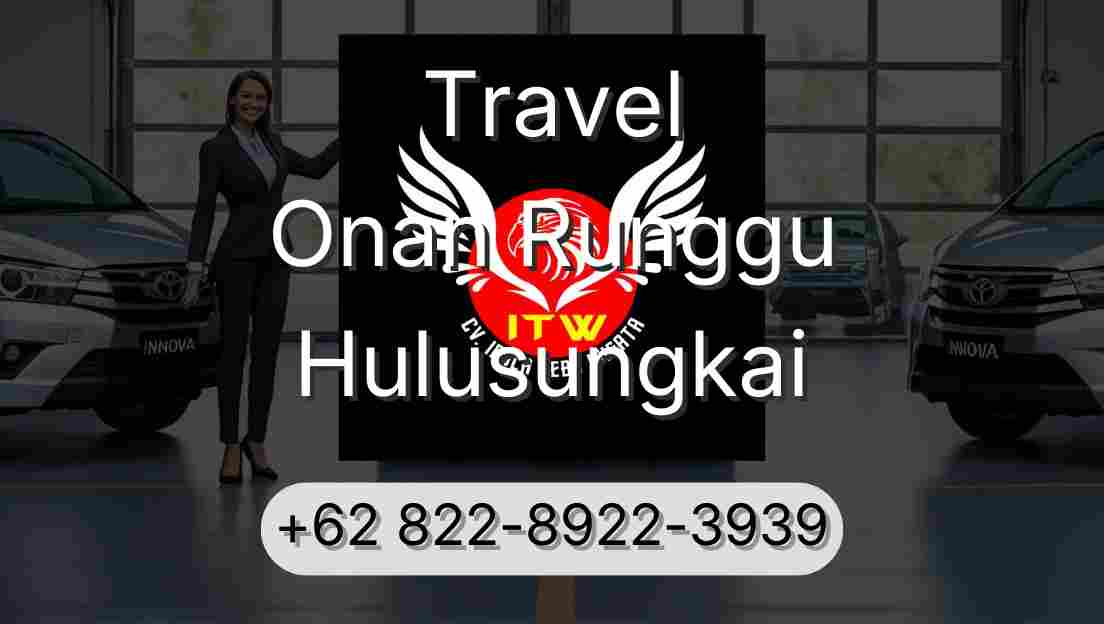 Travel Onan Runggu Hulusungkai