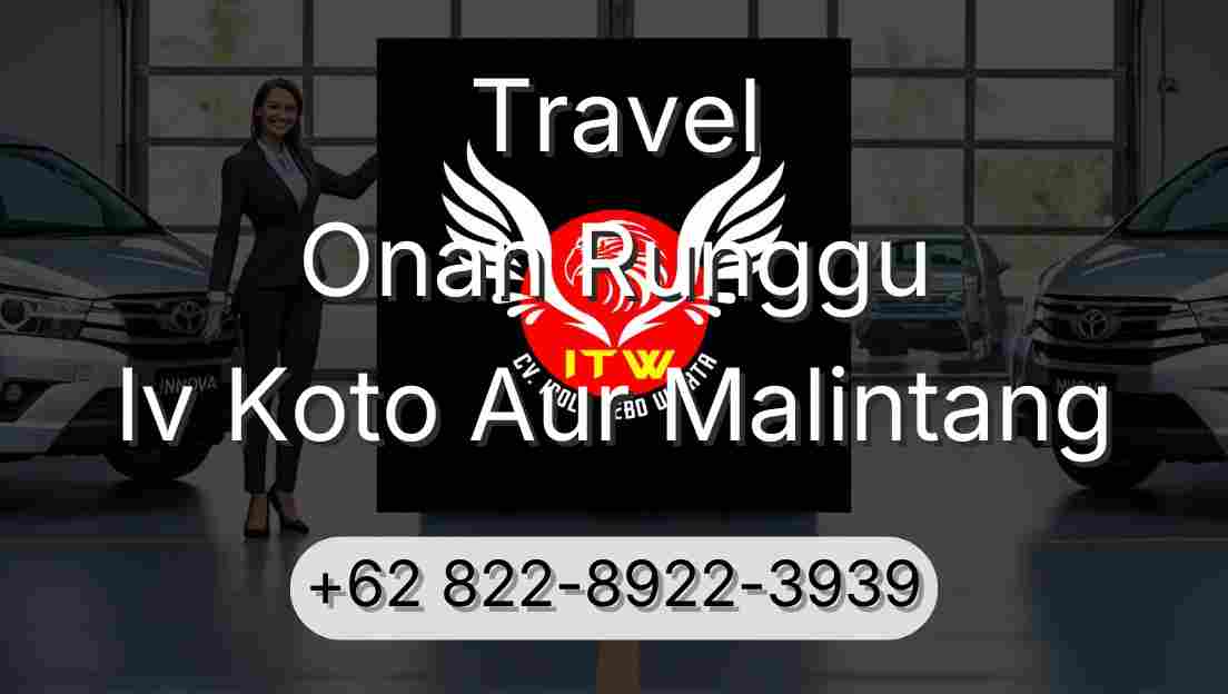Travel Onan Runggu Iv Koto Aur Malintang