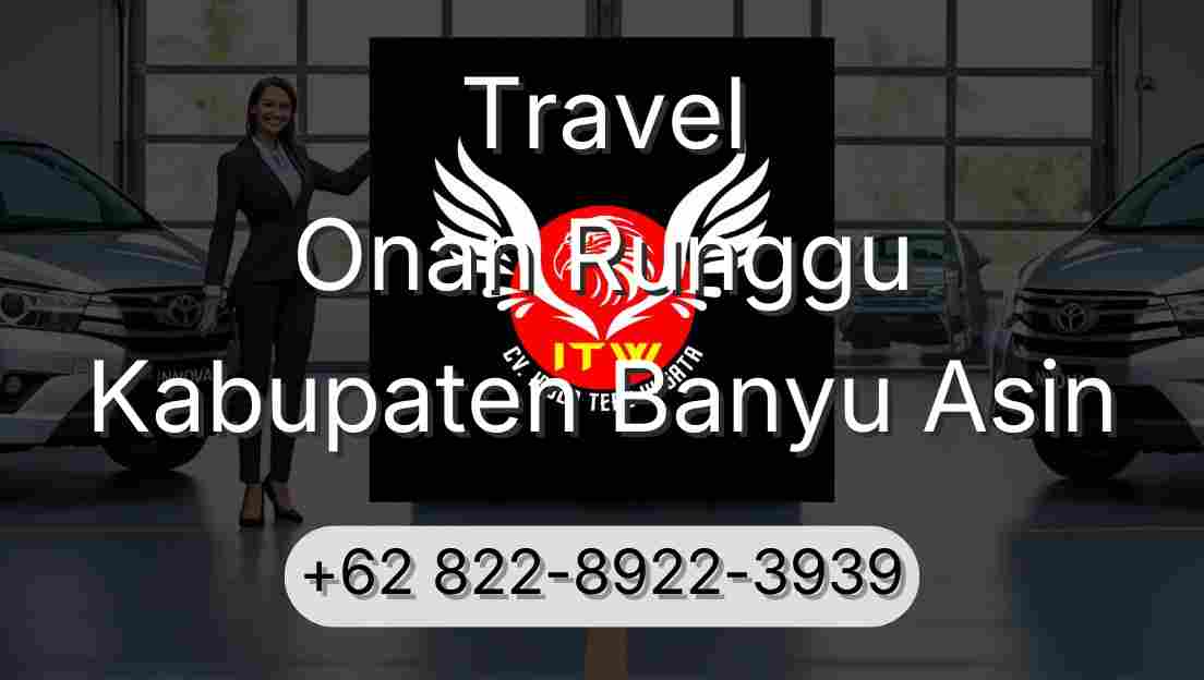 Travel Onan Runggu Kabupaten Banyu Asin