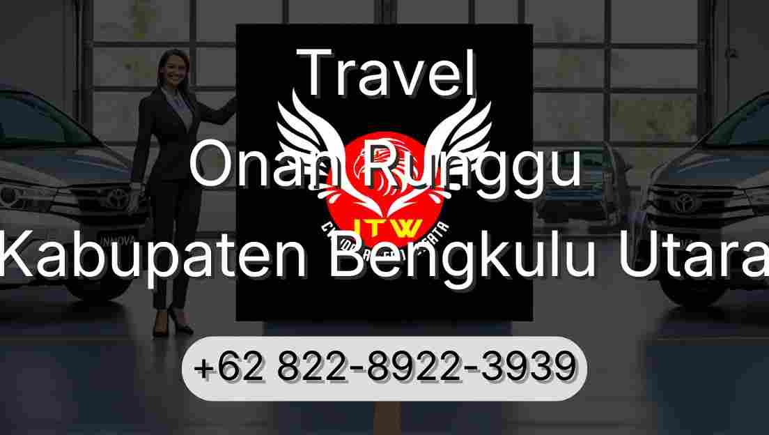 Travel Onan Runggu Kabupaten Bengkulu Utara