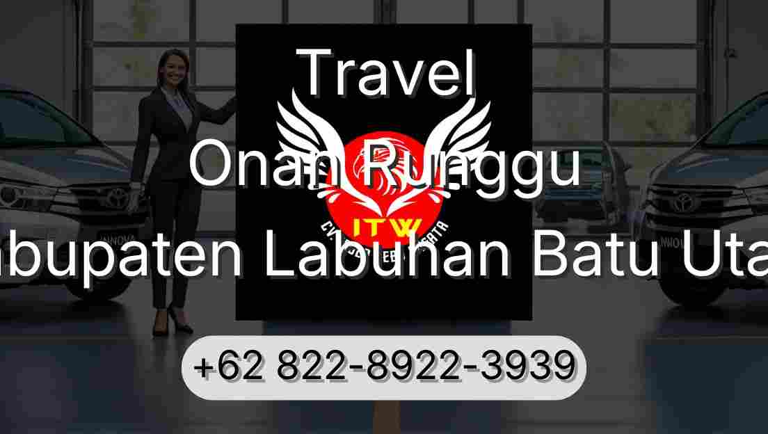 Travel Onan Runggu Kabupaten Labuhan Batu Utara