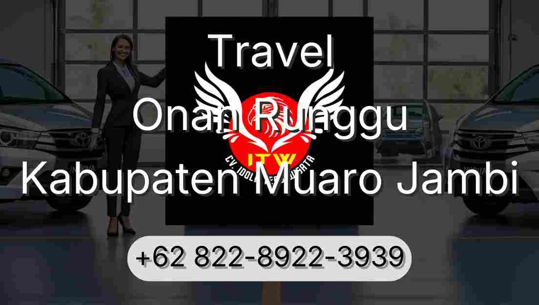 Travel Onan Runggu Kabupaten Muaro Jambi