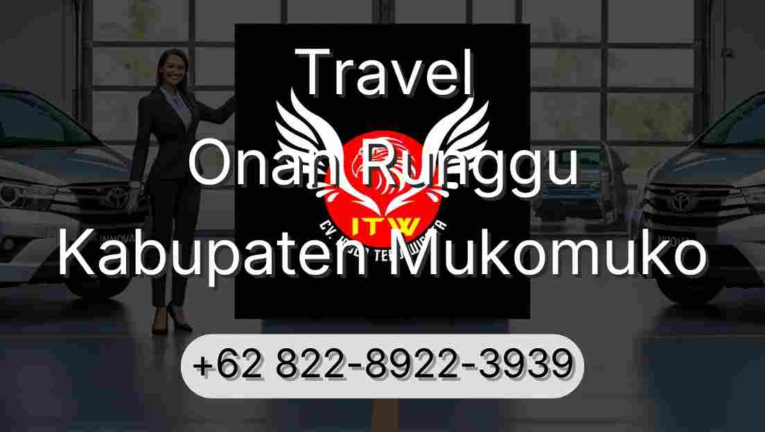 Travel Onan Runggu Kabupaten Mukomuko