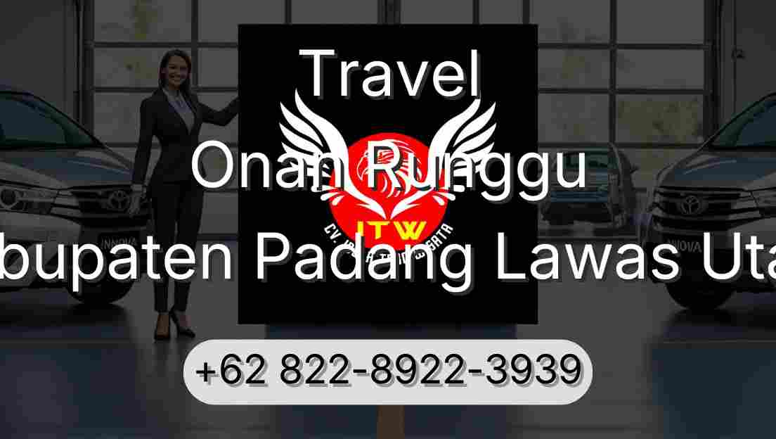 Travel Onan Runggu Kabupaten Padang Lawas Utara
