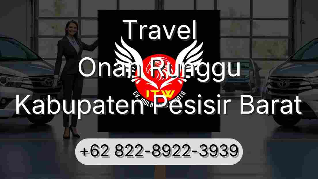 Travel Onan Runggu Kabupaten Pesisir Barat