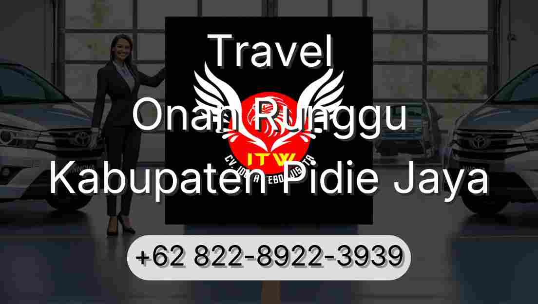 Travel Onan Runggu Kabupaten Pidie Jaya