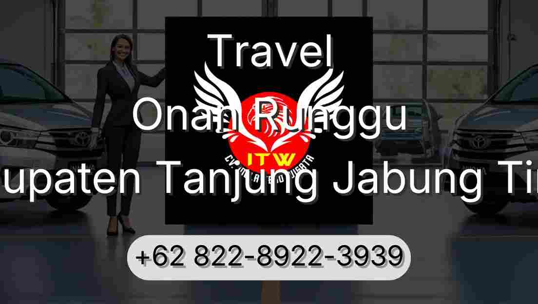 Travel Onan Runggu Kabupaten Tanjung Jabung Timur